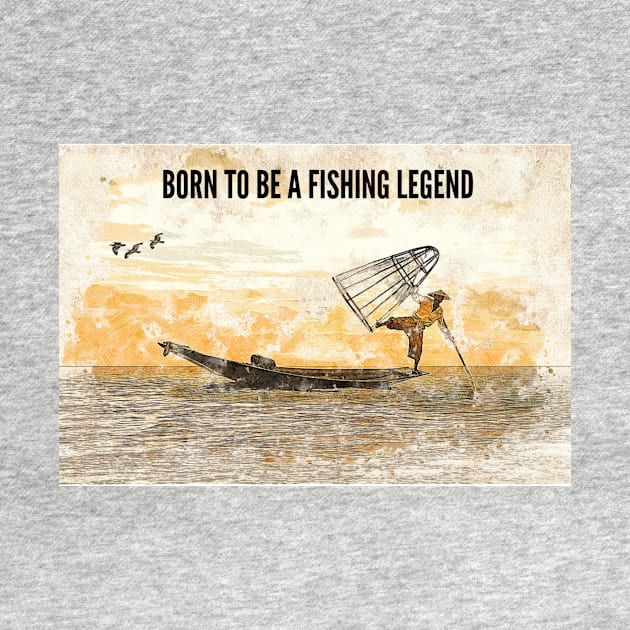 Born to be a Fishing Legend by BeragonRe